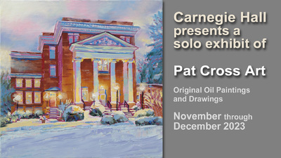 Carnegie Hall Presents A Solo Exhibition Of Pat Cross Original Oil Paintings And Drawings