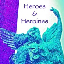 Heroes and Heroines