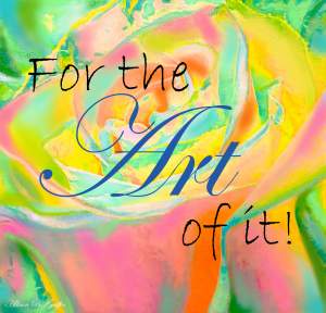 For The Art Of It